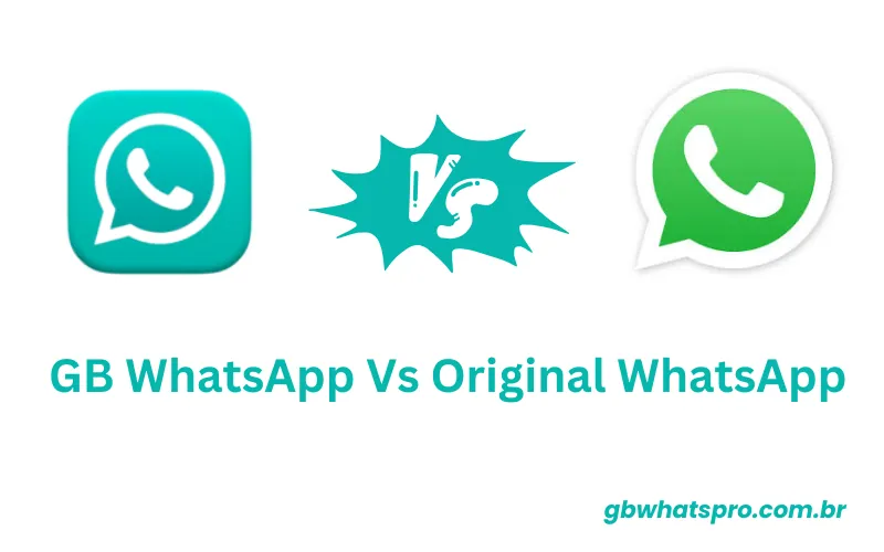 GB WhatsApp Vs Original WhatsApp